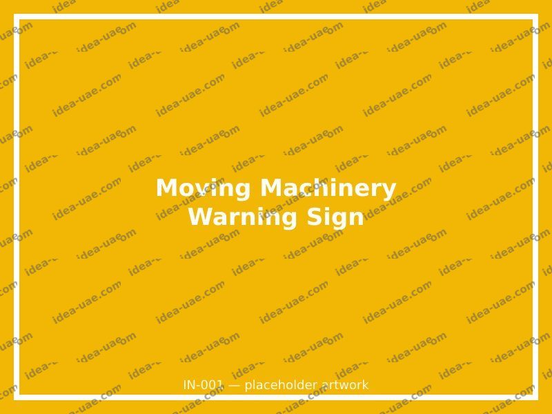 Moving Machinery Warning Sign