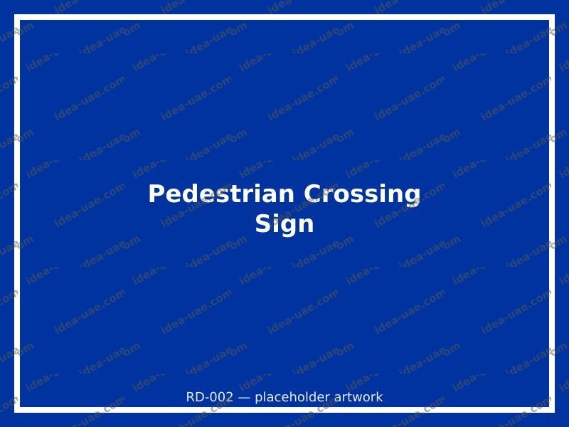 Pedestrian Crossing Sign